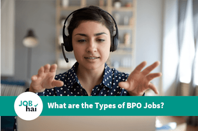 Types of BPO:  Requirements for BPO Job