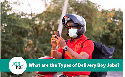 Types of Delivery Boy Jobs and Shift Timings