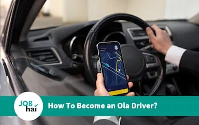 How To Become An Ola driver? How much Ola Driver Earns?